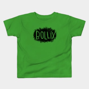 Funny Irish, Irish Slang: Bollix Kids T-Shirt